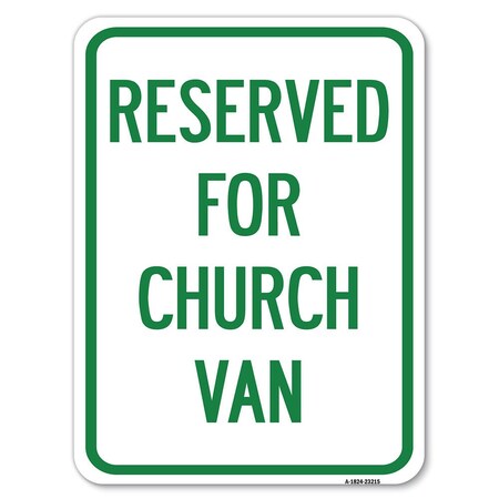 Signmission Reserved for Church Van Heavy-Gauge Aluminum Rust Proof Parking Sign, 18" x 24", A-1824-23215 A-1824-23215